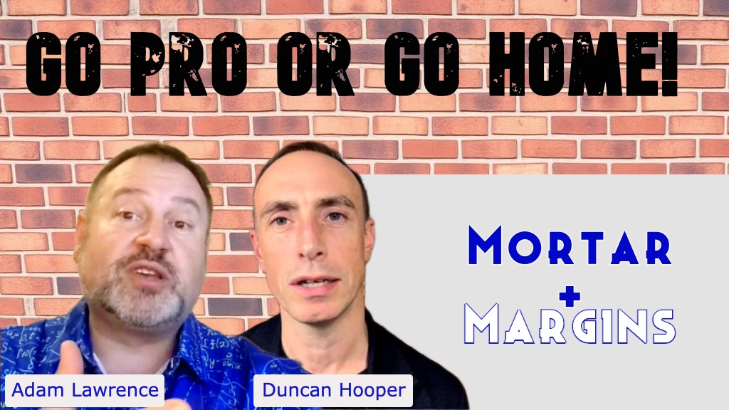 Mortar and Margins with Adam Lawrence and Duncan Hooper